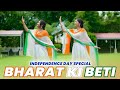 Bharat Ki Beti Independence Day Special Dance Cover Geeta Bagdwal