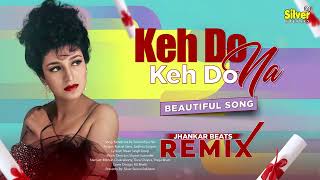 Download lagu Kehdo Na Ke Tumse Pyar Hai | Gunehgar | Jhankar Beats Remix | Kumar Sanu Sadhna | By Silver Stereo mp3