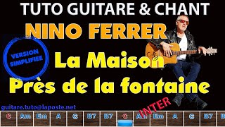 Tuto guitare chant Nino Ferrer La maison prés de la fontaine