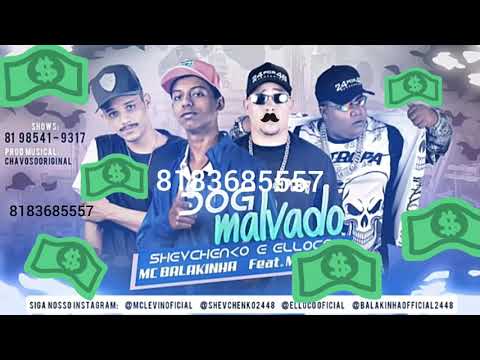 🔴SHEVCHENKO E ELLOCO -- BALAKINHA \feat. MC LEVIN ---DOG MALVADO (MUSICA NOVA 2019)