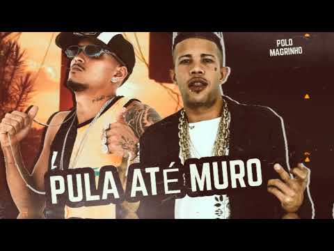 MC POLO FEAT MC MAGRINHO - PULA ATÉ MURO - (REMIX BREGA FUNK)