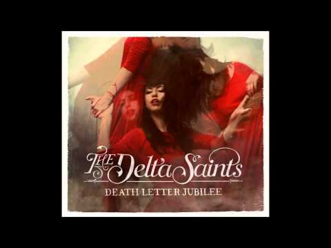 The Delta Saints - The Devil's Creek (HQ)