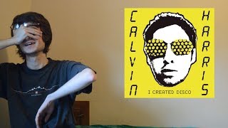 Calvin Harris - I Created Disco (Album Review)