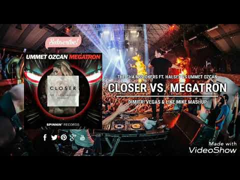 The Chainsmockers vs Ummet Ozcan - Closer vs Megatron ( Dimitri Vegas & Like Mike Mashup )