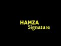 Hamza Name Signature Style || Learn Your Signature