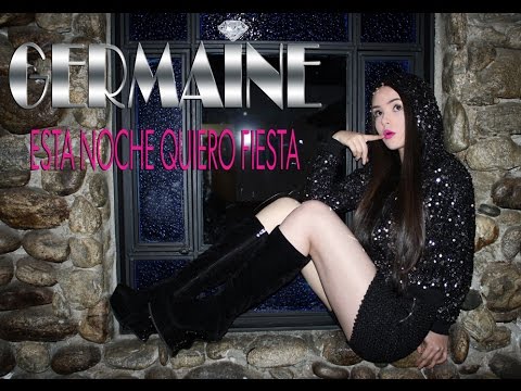 Video Esta Noche Quiero Fiesta (Letra) de Germaine