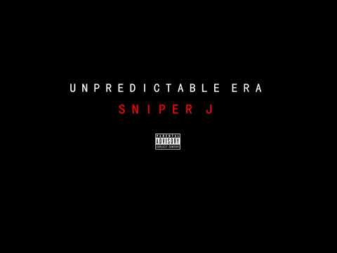 Sniper J - Unpredictable Era (Prod. Syndrome)