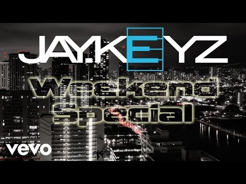 Jay.Keyz - Weekend Special (Lyric Video)