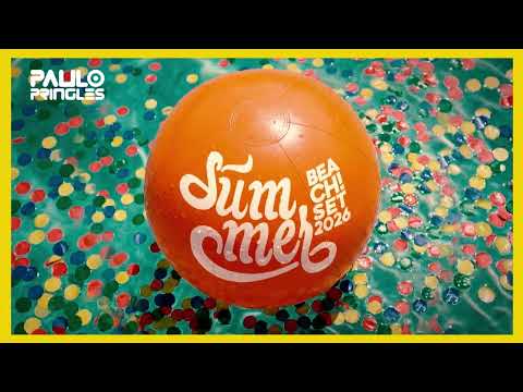 DJ PAULO PRINGLES - SUMMER BEACH SET 2026