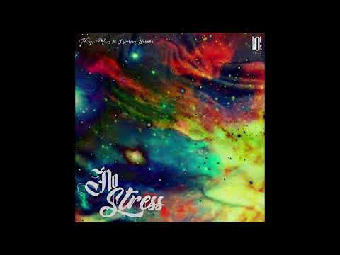 NO STRESS ft. Swahili Papi X Supersun
