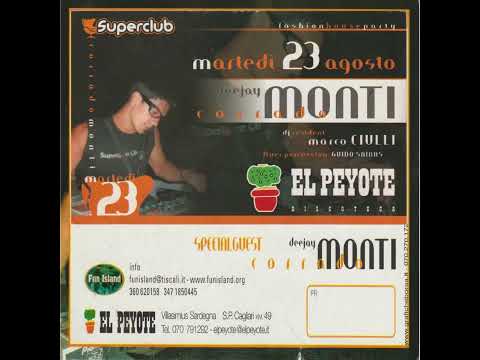 Corrado Monti @ EL PEYOTE (CA) 23/08/2005 Electro House, Tech House, House Tribe