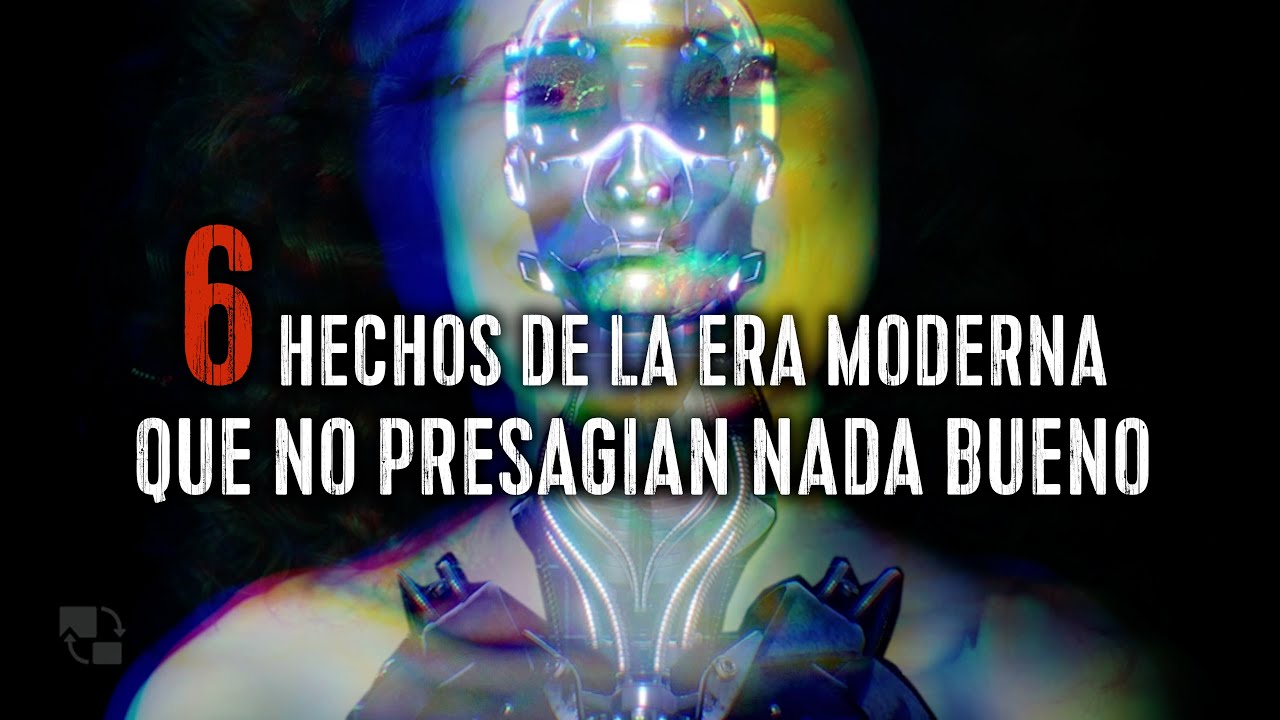 6 Hechos de la Era Moderna Que te Harán Temblar de Miedo