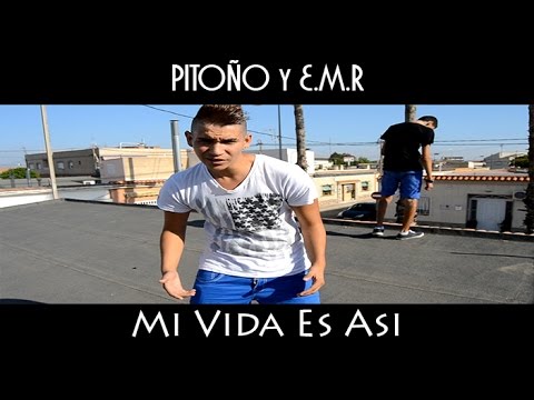 PITOÑO Y E.M.R - Mi Vida Es Asi (Videoclip Oficial)