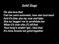 Gold Slugs Lyrics