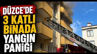 Düzcede 3 Katlı Binada Yangın Paniği