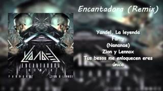 Encantadora Remix Letra Yandel Ft Farruko Zion &am