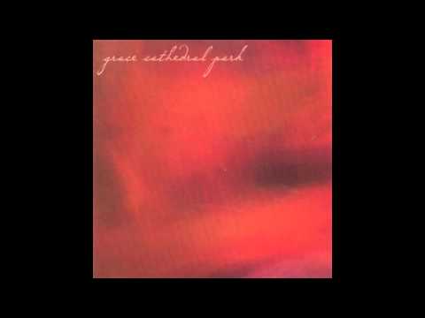 Grace Cathedral Park - Play Delicate, Desire Quiet