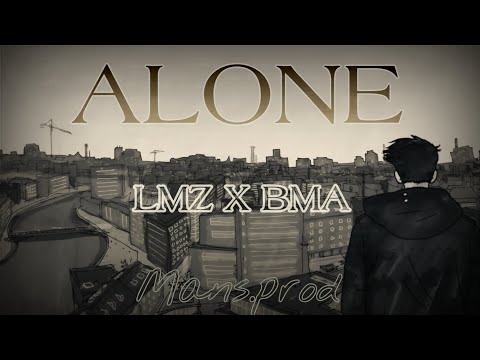 LMZ X BMA - ALONE
