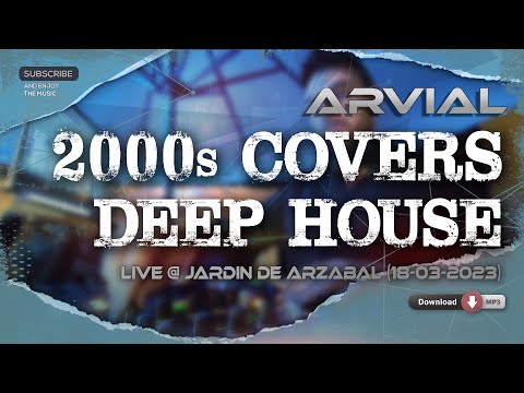 ARVIAL - 2000s COVERS (DEEP HOUSE)