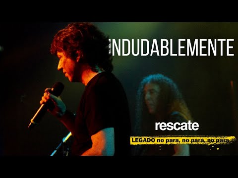 Indudablemente ft. FABIÁN LIENDO (EN VIVO 2022) | El legado no para - Rescate Rock