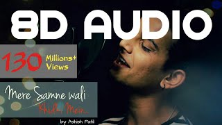 Mere Samne Wali Khidki Mein (8D AUDIO) Ashish Pati