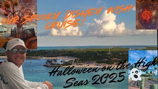 Our Spooky Disney Wish Cruise! Halloween on the High Seas 2025 👻