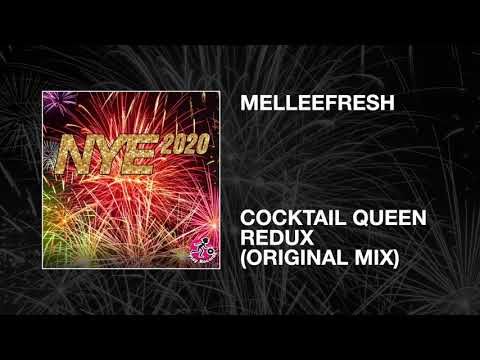 Melleefresh / Cocktail Queen Redux (Original Mix)