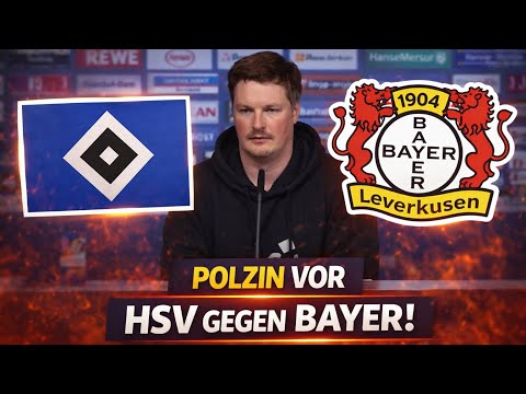 Polzin makes a clear statement ahead of HSV vs. Bayer 04