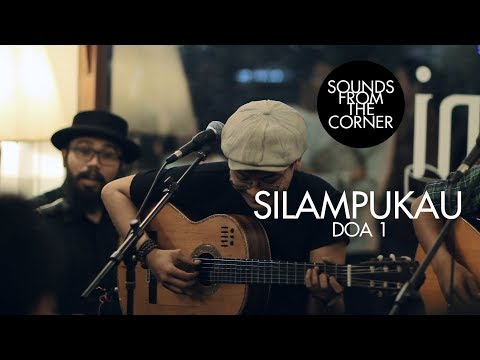 Silampukau - Doa 1 | Sounds From The Corner Live #16