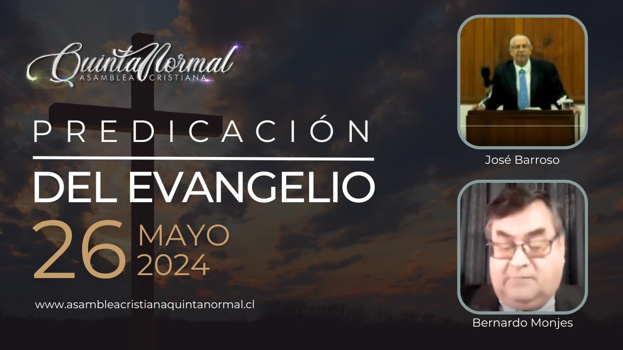 Miniatura de Predicación del Evangelio - 26/05/2024 | José Barroso - Bernardo Monjes