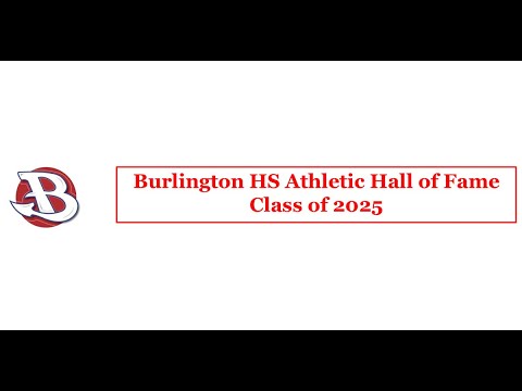 Burlington High School 2025 Athletic Hall of Fame Ceremony | Burlington ...