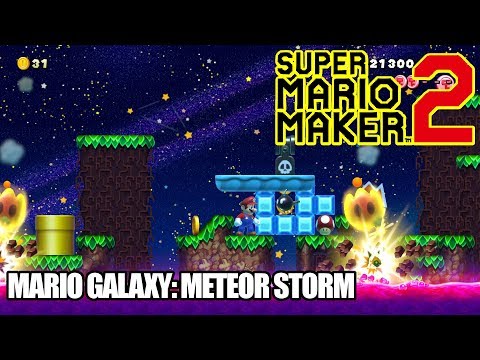 Super Mario Maker 2 - Course World | Mario Galaxy: Meteor Storm [Nintendo Switch]