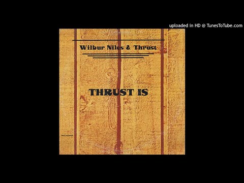 Wilbur Niles & Thrust-san juan hustle