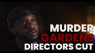 The Making of Murder Gardens | Directors Cut video