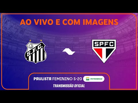 JOGO COMPLETO: SANTOS X SÃO PAULO | SEMI-FINAL|PAULISTA FEMININO SUB-20 PETROBRAS 2025