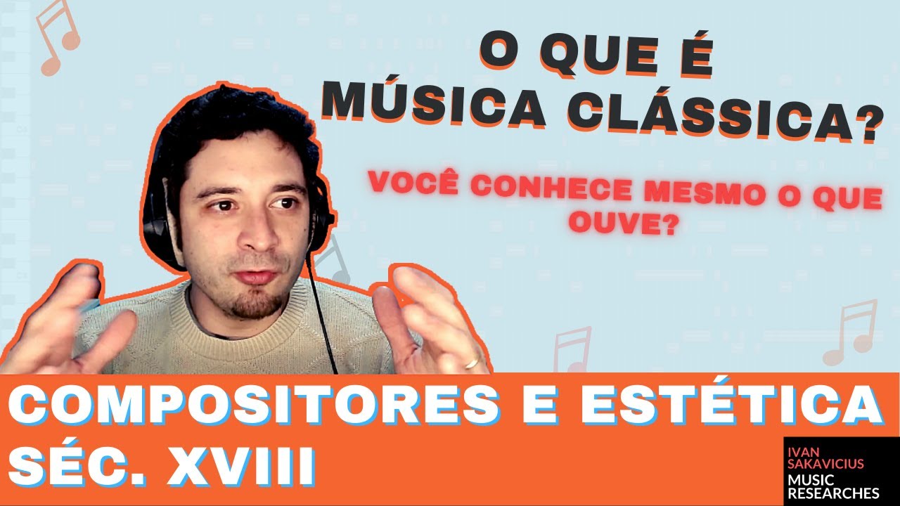 O que é Música Clássica? | Séc  XVIII e Classicismo