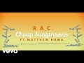 RAC - Cheap Sunglasses (Lyric Video) ft ...