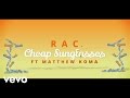 RAC - Cheap Sunglasses (Lyric Video) ft. Matthew ...