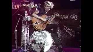 STRAY CATS live - DRINK THAT BOTTLE DOWN