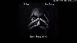 Rahri - Been Through It All (ft. Biz Palico)