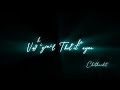 Acho Acho Ennai Unnidam Black Screen WhatsApp Status