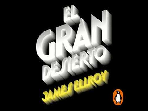 gran desierto (Cuarteto de Los Ángeles 2) - James Ellroy