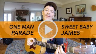 &quot;One Man Parade&quot; by Sweet Baby James (James Taylor Tribute band, solo acoustic [JT cover])