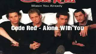 Code Red - 13 - Alone With You