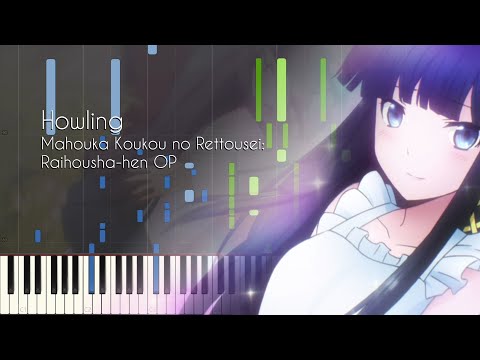 [FULL] Howling - The Irregular at Magic High School Season 2 OP (Episode 1 ED) [Synthesia]