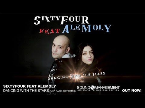 Sixtyfour feat Alemoly - Dancing With The Stars (V.I.P. Remix) (HIT PARADE #Omnia - HIT MANIA 2017)