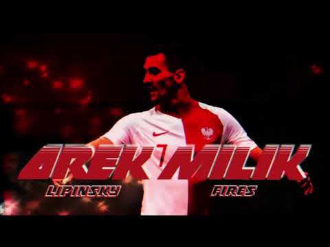 Lipinsky x Fires - Arek Milik