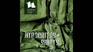 Supreme Court - Hypocrites + Saints (2007) CD2 full album