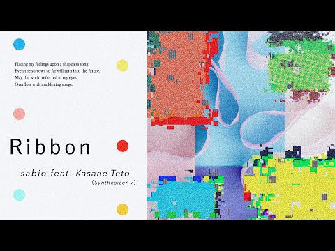 Ribbon/sabio feat.Kasane Teto