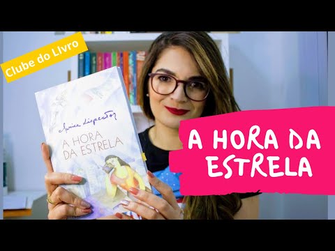 [Clube do Livro] A hora da estrela - Clarice Lispector | Vanusa Marte